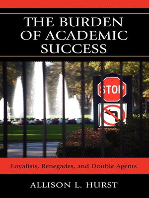 cover image of The Burden of Academic Success